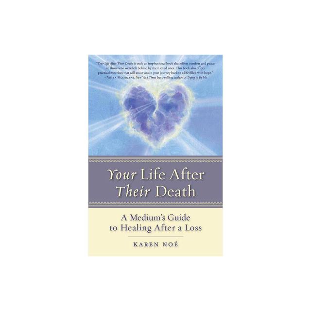 Your Life After Their Death - by Karen Noe (Paperback)