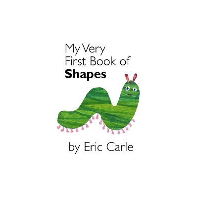 My Very First Book Of Shapes - by Eric Carle (Board Book)