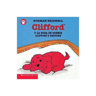 Clifford y la Hora de Dormir/Cliffords Bedtime - (Clifford the Small Red Puppy) by Norman Bridwell (Board Book)