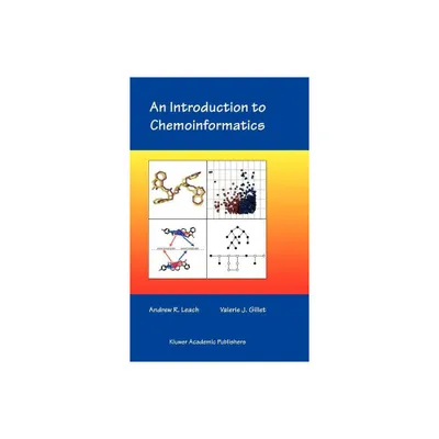 An Introduction to Chemoinformatics - by Andrew R Leach & V J Gillet (Hardcover)