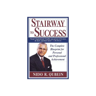 Stairway to Success - by Nido R Qubein (Paperback)