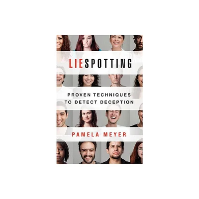 Liespotting - by Pamela Meyer (Paperback)