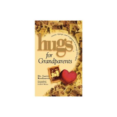 Hugs for Grandparents - by Larry Keefauver (Paperback)