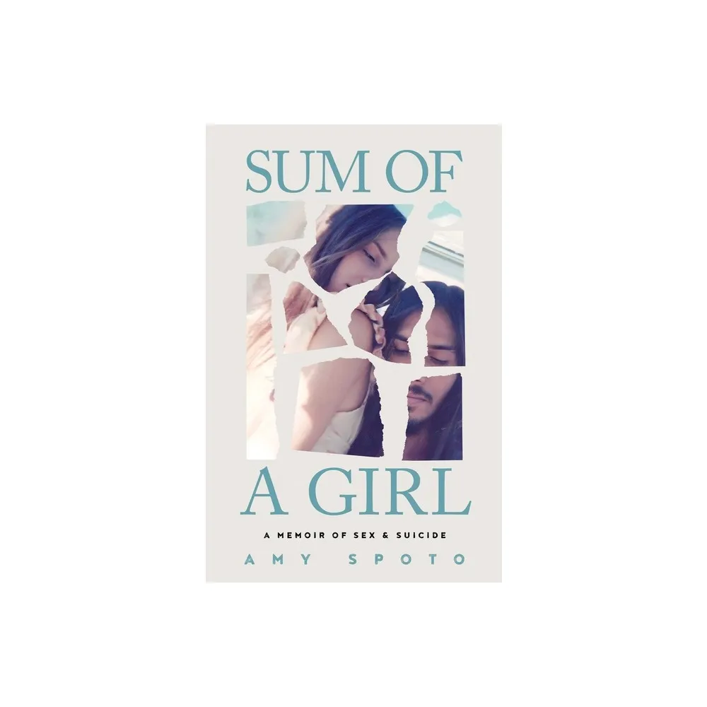 Rip Van Winkle Press Sum of a Girl - by Amy Spoto (Paperback) | The Market  Place