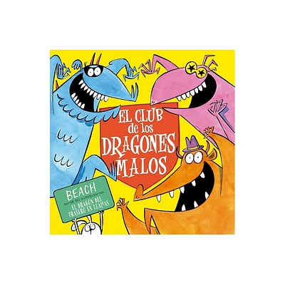 Club de Los Dragones Malos, El - by Beach (Hardcover)