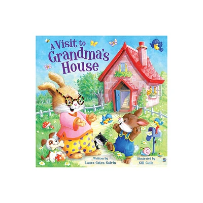 A Visit to Grandmas House - by Laura Gates Galvin (Board Book)