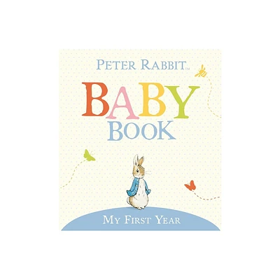 My First Year - (Peter Rabbit) by Beatrix Potter (Hardcover)
