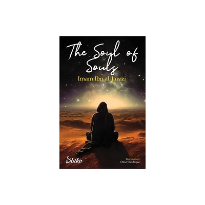 The Soul of Souls - by Abdul Al-Rahman Ibn Al-Jawzi (Paperback)