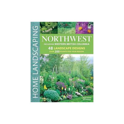 Northwest, Including British Columbia - (Landscaping) 3rd Edition by Roger Holmes & Don Marshall (Paperback)