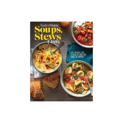 Taste of Home Soups, Stews and More - (Taste of Home Comfort Food) (Paperback)