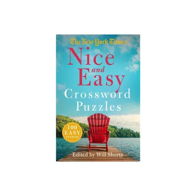 The New York Times Nice and Easy Crossword Puzzles - (Paperback)