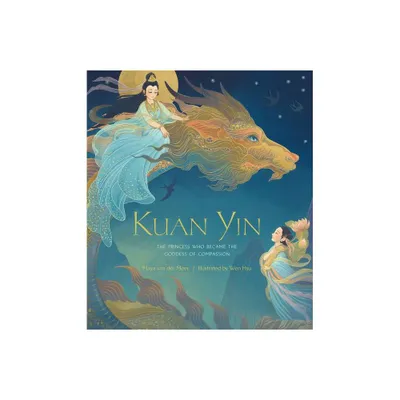 Kuan Yin - by Maya Van Der Meer (Hardcover)