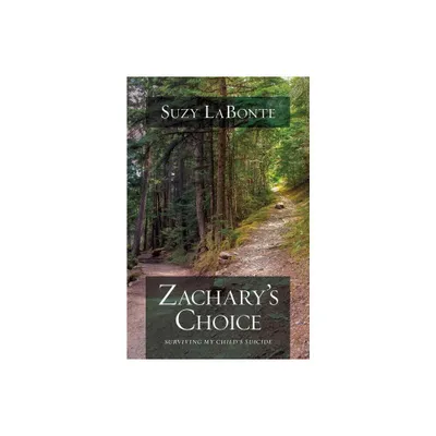 Zacharys Choice - by Suzy LaBonte (Paperback)