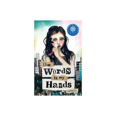 The Words in My Hands - by Asphyxia (Hardcover)