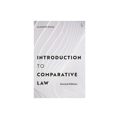 Introduction to Comparative Law - 2nd Edition by Jaakko Husa (Hardcover)