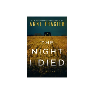 The Night I Died - by Anne Frasier (Paperback)