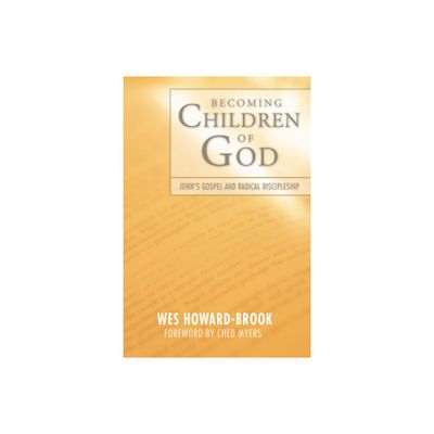 Becoming Children of God - by Wes Howard-Brook (Paperback)