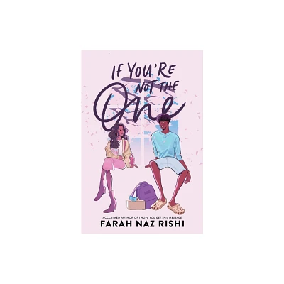 If Youre Not the One - by Farah Naz Rishi (Hardcover)