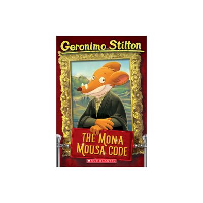 The Mona Mousa Code - (Geronimo Stilton) by Geronimo Stilton (Paperback)