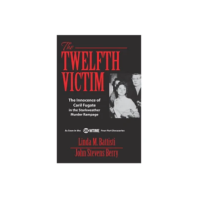 The Twelfth Victim - by John Stevens Berry & Linda Battisti (Paperback)