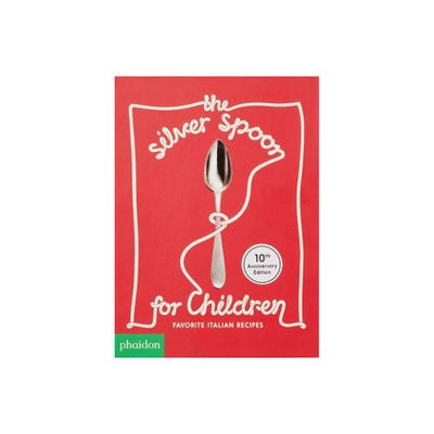 The Silver Spoon for Children - 10th Edition by Amanda Grant (Hardcover)