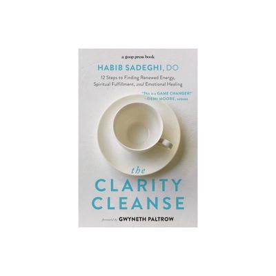 The Clarity Cleanse - by Habib Sadeghi (Paperback)