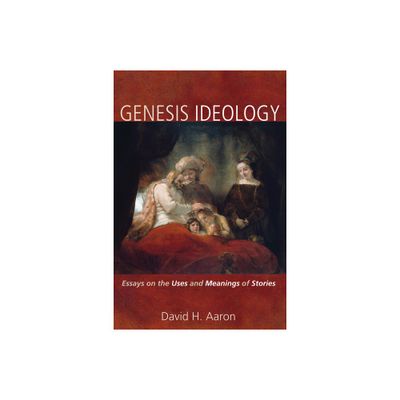 Genesis Ideology - by David H Aaron (Paperback)