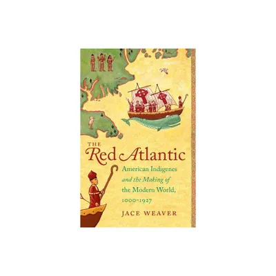 The Red Atlantic - by Jace Weaver (Paperback)