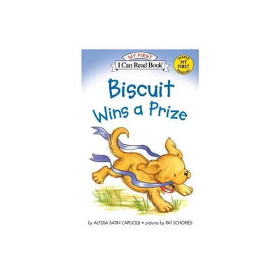 Biscuit Wins a Prize - (My First I Can Read) by Alyssa Satin Capucilli (Paperback)