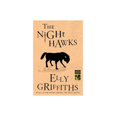 The Night Hawks - (Ruth Galloway Mysteries) by Elly Griffiths (Paperback)