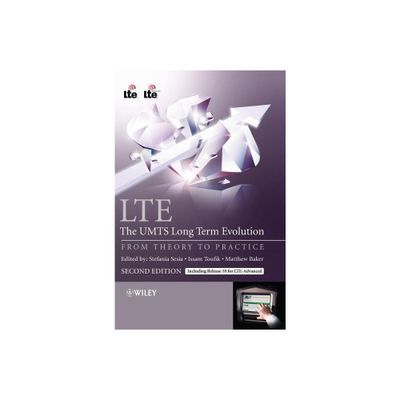 Lte - The Umts Long Term Evolution - 2nd Edition by Stefania Sesia & Issam Toufik & Matthew Baker (Hardcover)