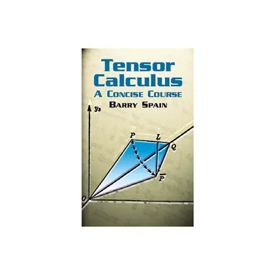 Tensor Calculus - (Dover Books on Mathematics) by Barry Spain (Paperback)