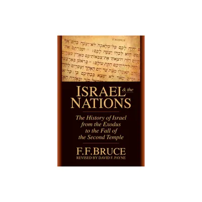 Israel & the Nations - by F F Bruce & David F Payne (Paperback)