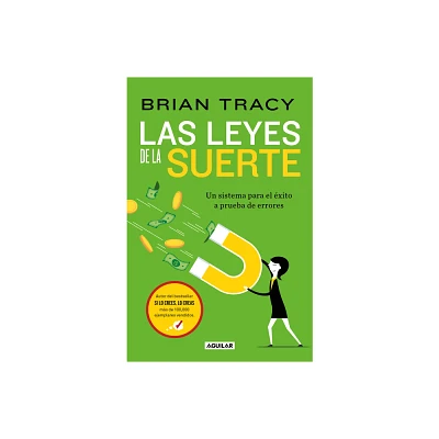 Las Leyes de la Suerte: Un Sistema Para El xito a Prueba de Errores / The Laws of Luck: The Success System That Never Fails - by Brian Tracy