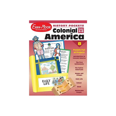 History Pockets: Colonial America, Grade 4 - 6 Teacher Resource - by Evan-Moor Educational Publishers (Paperback)