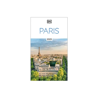 DK Paris - (Travel Guide) by Dk Travel (Paperback)