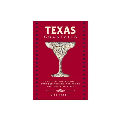 Texas Cocktails - (City Cocktails) by Nico Martini (Hardcover)