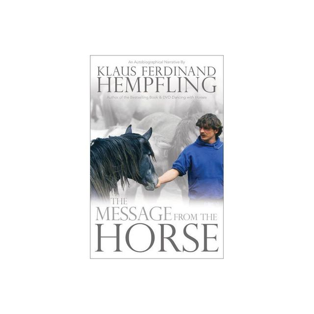 The Message from the Horse - by Klaus Ferdinand Hempfling (Paperback)