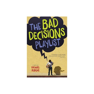 The Bad Decisions Playlist - by Michael Rubens (Paperback)