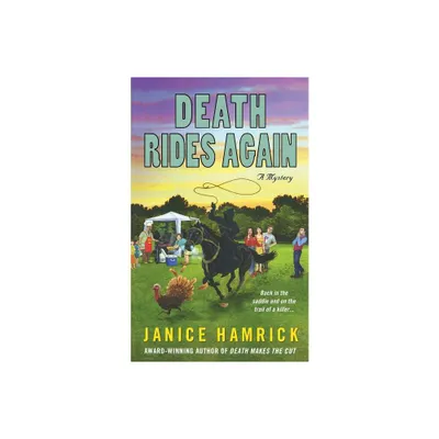 Death Rides Again - by Janice Hamrick (Paperback)