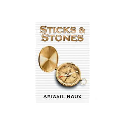 Sticks & Stones - (Cut & Run) by Abigail Roux (Paperback)