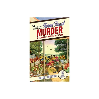 Farm Fresh Murder - (Farmers Market Mystery) by Paige Shelton (Paperback)