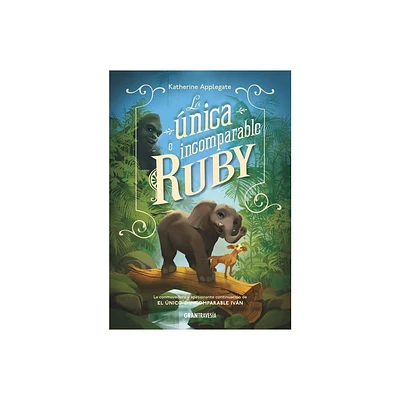 La nica E Incomparable Ruby - by Katherine Applegate (Paperback)