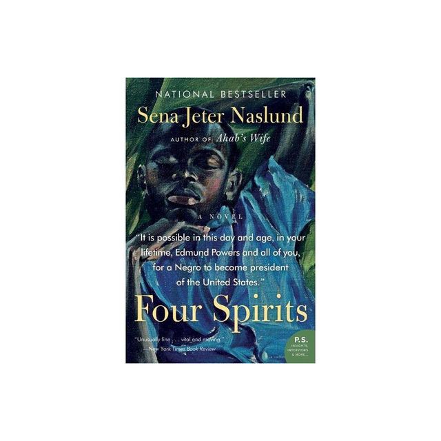 Four Spirits - by Sena Jeter Naslund (Paperback)