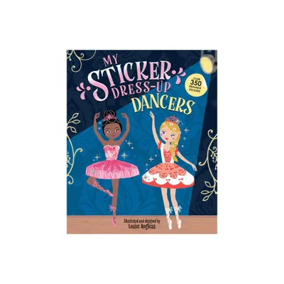 My Sticker Dress-Up: Dancers - (Paperback)