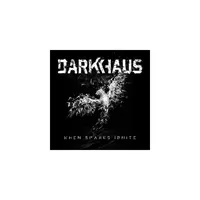 Darkhaus - When Sparks Ignite (CD)