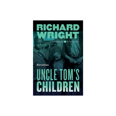 Uncle Toms Children - by Richard Wright (Paperback)