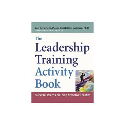 The Leadership Training Activity Book - by Lois Hart & Charlotte Waisman (Paperback)