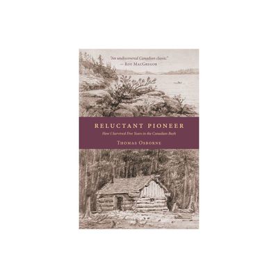 Reluctant Pioneer - by Thomas Osborne (Paperback)