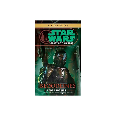 Bloodlines: Star Wars Legends (Legacy of the Force) - (Star Wars: Legacy of the Force - Legends) by Karen Traviss (Paperback)